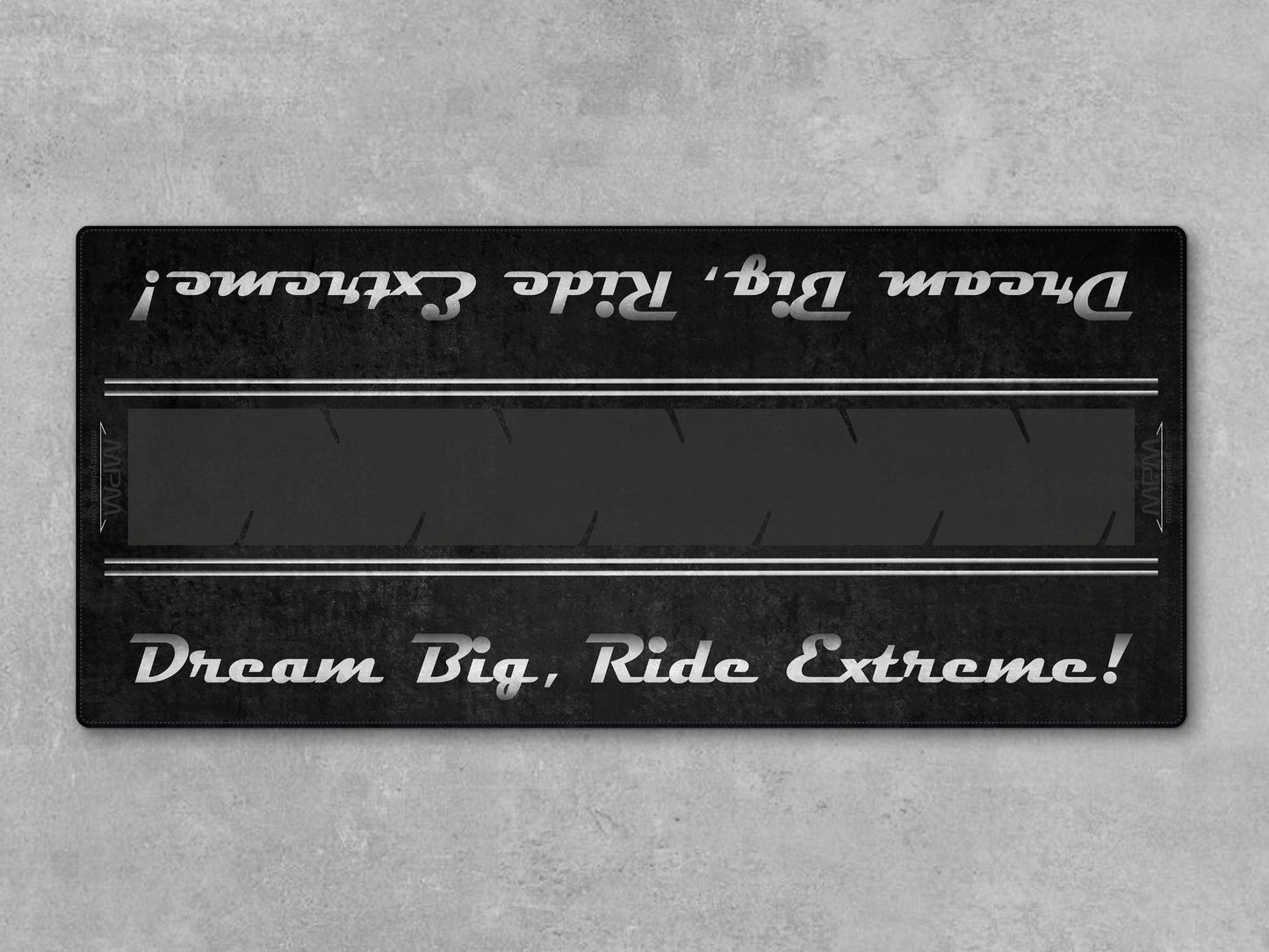 Motorcycle Mat For Cruiser Motorcycle "Dream Big, Ride Extreme" - MM7310